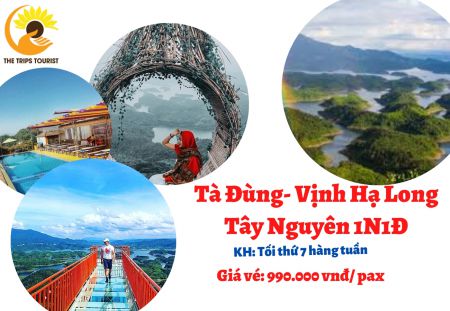 TOUR TÀ ĐÙNG_VỊNH HẠ LONG TÂY NGUYÊN 1N1Đ