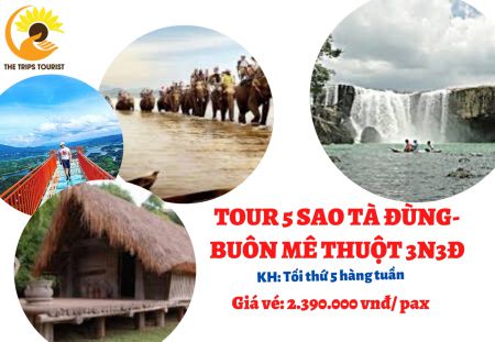 TOUR 5 SAO TÀ ĐÙNG- BUÔN MÊ THUỘT 3N3Đ