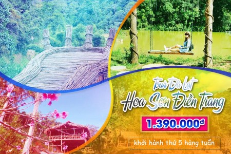 TOUR ĐÀ LẠT- CỔNG TRỜI-HOA SƠN ĐIỀN TRANG-  PONGOUR - 3N3Đ