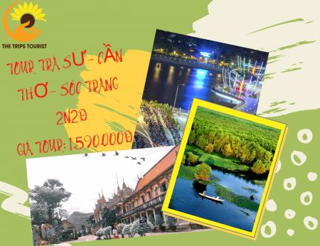 TOUR TRÀ SƯ- CẦN THƠ- SÓC TRĂNG 2N2Đ