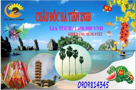 TOUR HÀ TIÊN - CHÂU ĐỐC 2N2Đ ĐÓN XUÂN NƠI VÙNG ĐẤT LINH THIÊNG